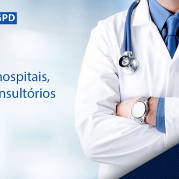 LGPD para hospitais, clínicas e consultórios