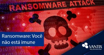 Ransomware: o que é e como evitar