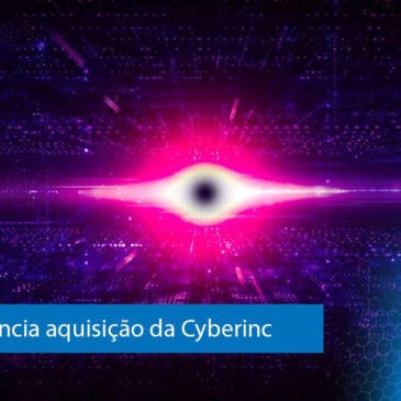 Forcepoint anuncia aquisição da Cyberinc